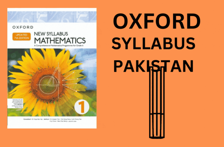 Exploring the Oxford Syllabus in Pakistan: A Path to Global Education