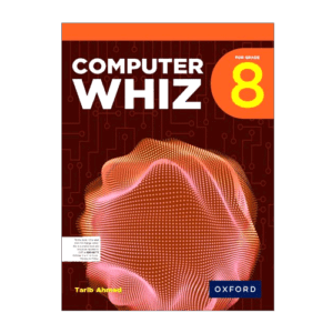 OXFORD COMPUTER WHIZ GRADE 8 4th edition