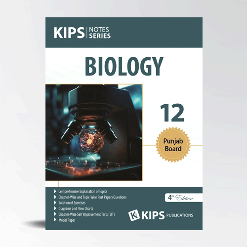 KIPS NOTES SERIES BIOLOGY GRADE 12 PUNJAB BOARD KIPS NOTES SERIES BIOLOGY GRADE 12 PUNJAB BOARD